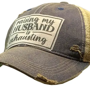 Raising My Husband Is Exhausting Distressed Trucker Cap Hat