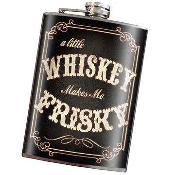 Flask - Whiskey Makes Me Frisky